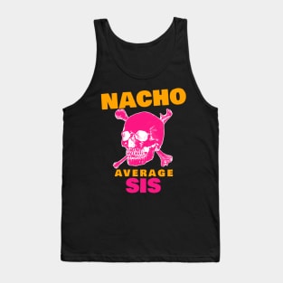 Nacho average Sis 2.0 Tank Top